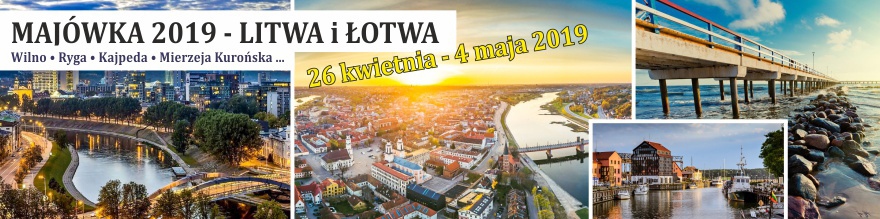 Majówka 2019 - Litwa i Łotwa
